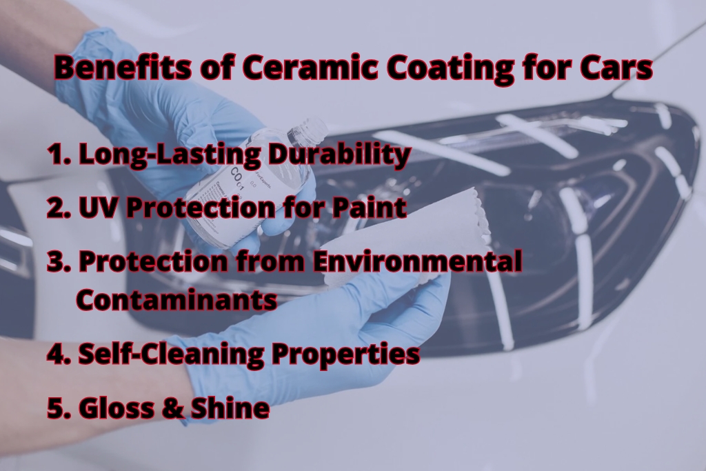Gloved hands hold a ceramic coating bottle and applicator pad in front of a taped-off headlight, with bold red text listing the benefits of ceramic coating for cars. The overlay includes points like long-lasting durability, UV protection, environmental resistance, self-cleaning, and enhanced gloss.