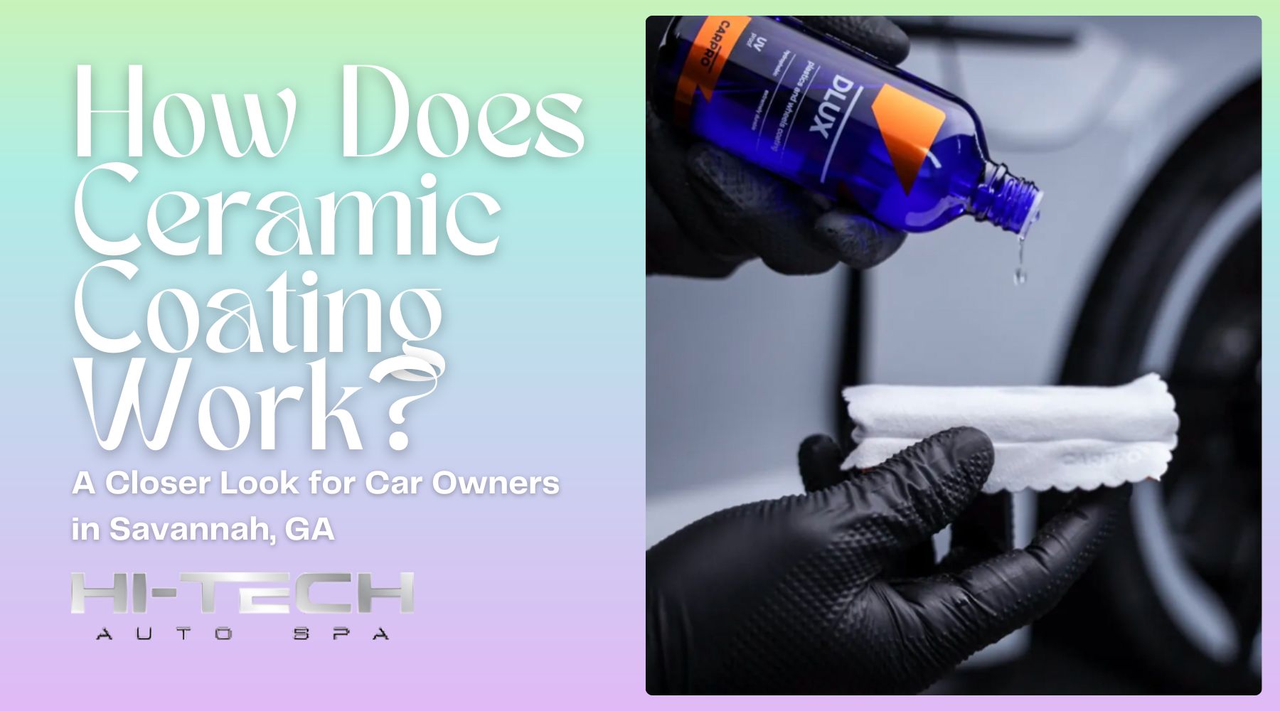 Gloved hands apply ceramic coating by pouring a product labeled “DLUX” onto an applicator pad in front of a silver car tire, illustrating the process involved in answering the question “How Does Ceramic Coating Work” for car owners in Savannah, GA.